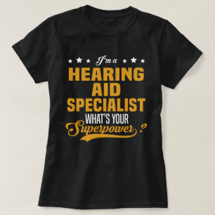 Hearing Aid Specialist T-Shirt