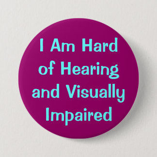 hearing and vision 7.5 cm round badge
