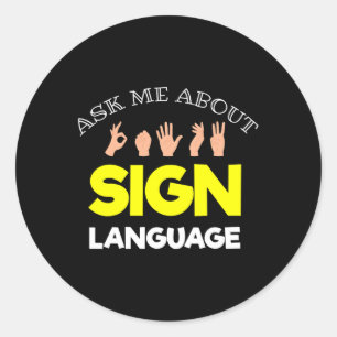 Hearing - Deaf - Unable To Hear - Deaf Awareness A Classic Round Sticker