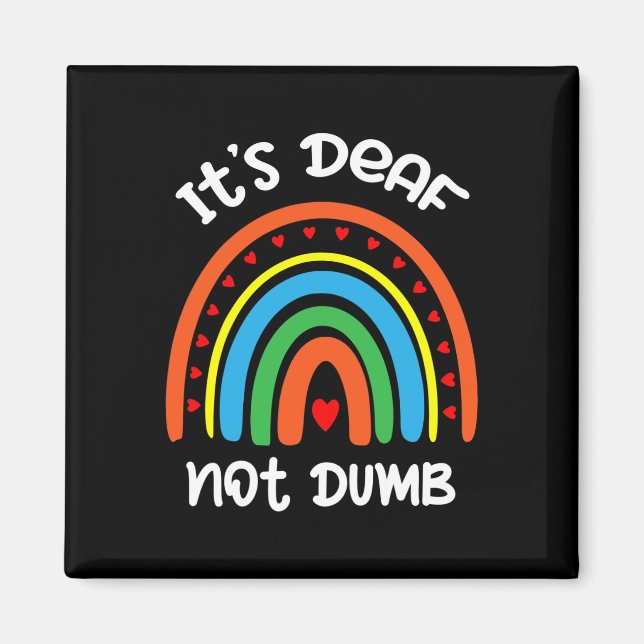 Hearing - Deaf - Unable To Hear - Deaf Awareness A Magnet (Front)