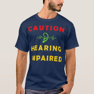 Hearing Impaired 26 T-Shirt