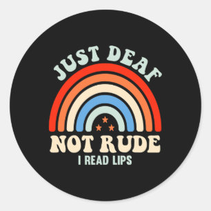 Hearing Impaired Deaf Asl Sign Language Just Deaf Classic Round Sticker