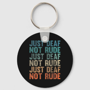 Hearing Impaired Deaf Awareness Vintage Just Deaf Key Ring