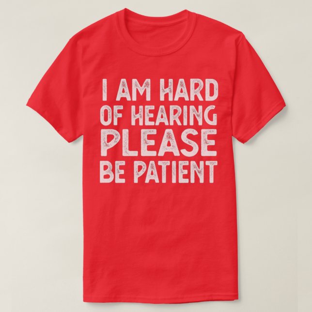 Hearing Impaired hearing 3 T-Shirt (Design Front)