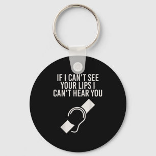 Hearing Impaired I Can't Lip Read Through A Mask  Key Ring
