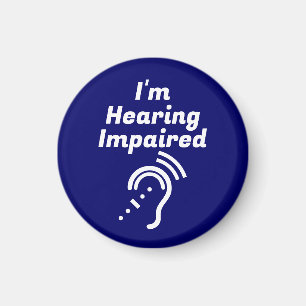 Hearing Impaired Please Be Patient Magnet