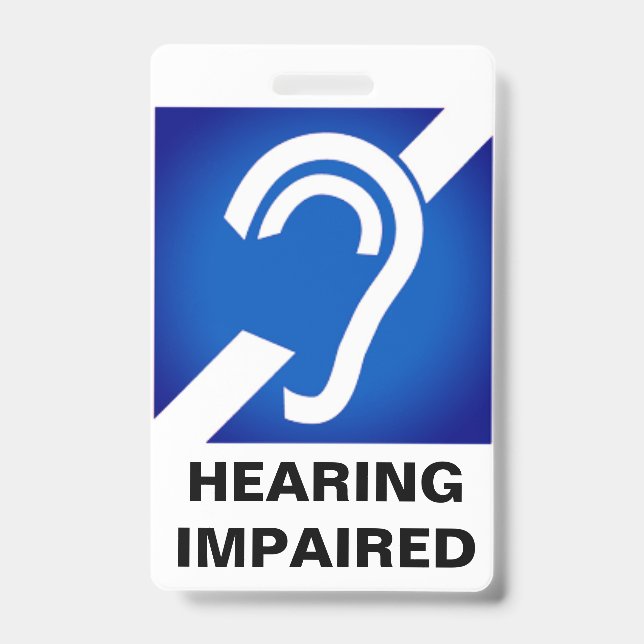 Hearing Impaired Support Badge ID Badge (Front)