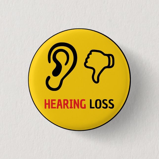hearing loss awareness 3 cm round badge (Front)