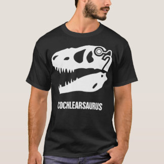 Hearing Loss Awareness  Funny Dinosaur Cochlear T-Shirt