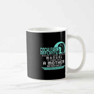 Hearing Loss Awareness Mother Cochlear Implant ASL Coffee Mug