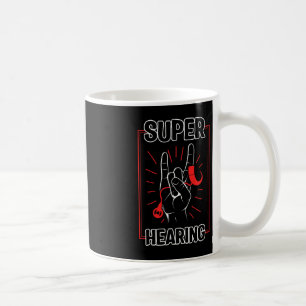Hearing Loss Awareness Super Hearing Cochlear Impl Coffee Mug
