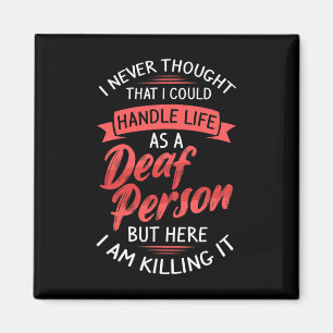 Hearing Loss Deaf Awareness And Sign Language Magnet