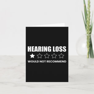 Hearing Loss Would Not Recommend Deafness Awarenes Card