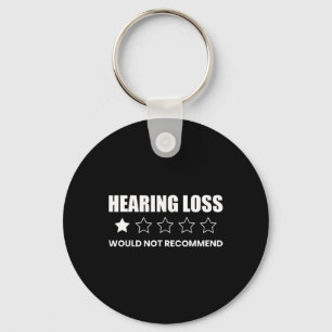 Hearing Loss Would Not Recommend Deafness Awarenes Key Ring