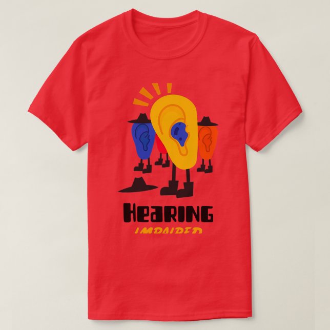 Hearingimpaired T-Shirt (Design Front)