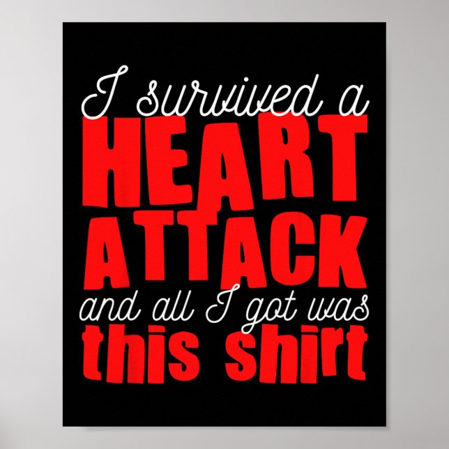 Heart Attack Heart Disease Survivor  Poster (Front)
