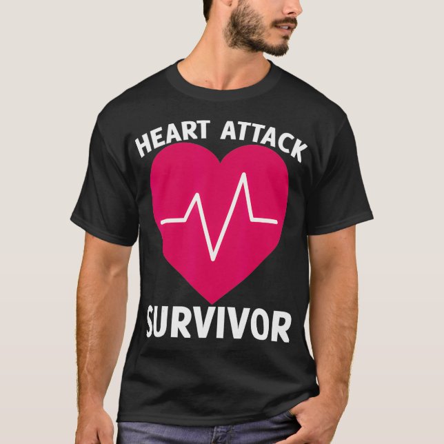 Heart Attack Survivor _1  T-Shirt (Front)