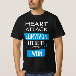 Heart attack survivor, I fought and I won T-Shirt