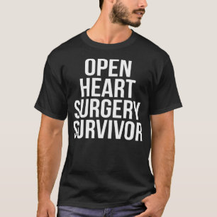 Heart Attack Survivor Survived Open Heart Surgery T-Shirt