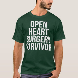 Heart Attack Survivor Survived Open Heart T-Shirt