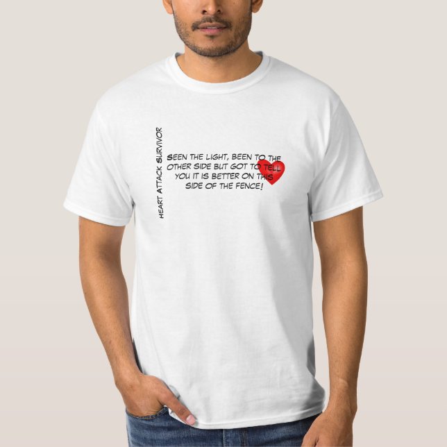 Heart Attack Survivor T-Shirt (Front)