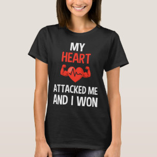 Heart Attacked Me And I Won Heart Disease Awarenes T-Shirt