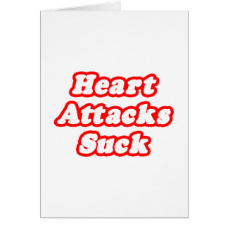 Heart Attacks Suck