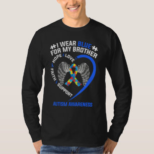 Heart Autism I Wear Blue For My Brother Autism Awa T-Shirt