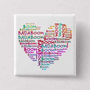 Heart Badaboom make your own background 15 Cm Square Badge
