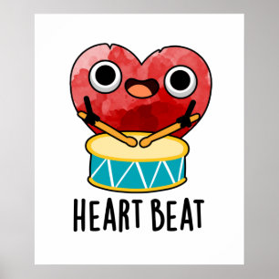 Heart Beat Cute Heart Drummer Pun Poster