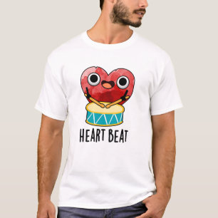Heart Beat Funny Heart Drummer Pun  T-Shirt