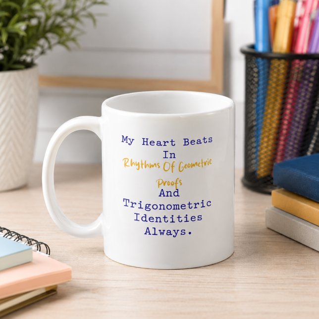 Heart Beats Geometric Proofs Trig Identities Coffee Mug (Creator Uploaded)