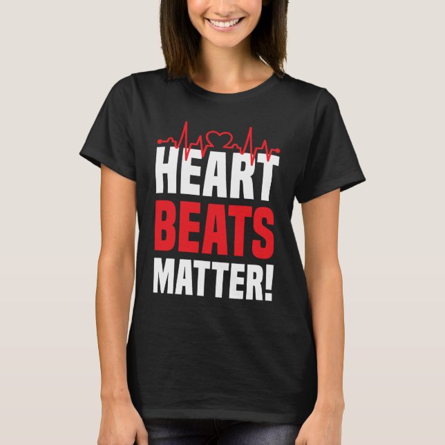 Heart beats Matter Go Red American Heart Disease A T-Shirt (Front)