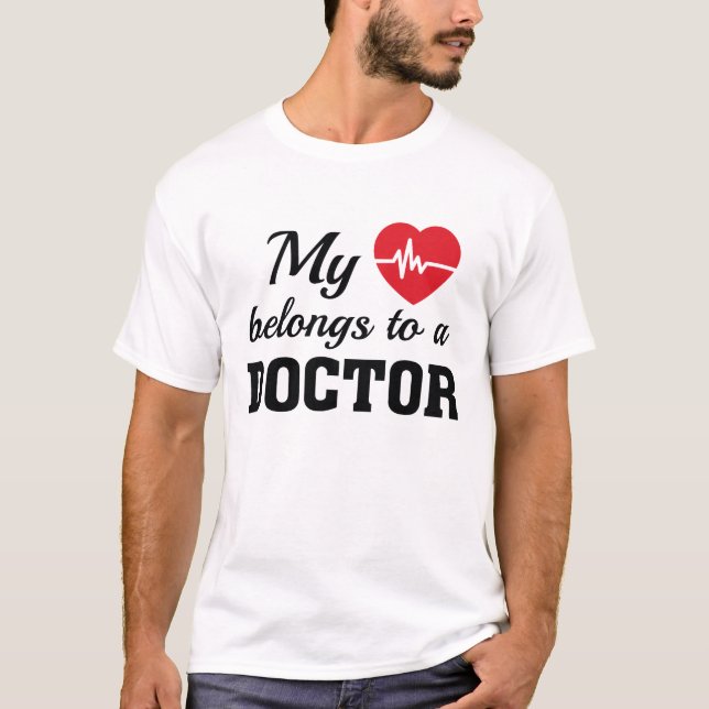 Heart Belongs Doctor T-Shirt (Front)