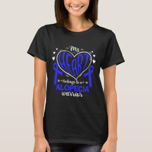 Heart Belongs To A Alopecia Warrior Alopecia Aware T-Shirt
