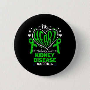 Heart Belongs To A Kidney Disease Warrior Kidney D 6 Cm Round Badge