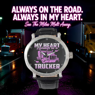 Heart Belongs To A Trucker Watch