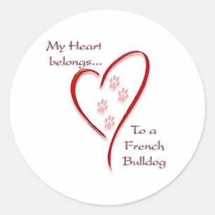 Heart Belongs to French Bulldog; love Frenchie Classic Round Sticker