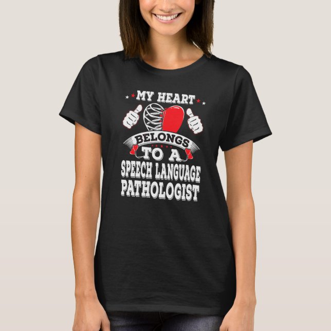 Heart Belongs To Speech Language Pathologist Valen T-Shirt (Front)