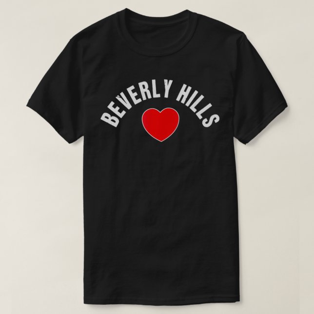 Heart Beverly Hills LA Love Beverly Hills CA Love  T-Shirt (Design Front)