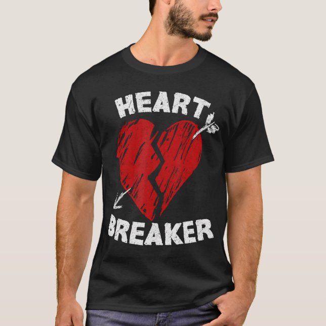 Heart Breaker Valentines Day Gift Idea T-Shirt (Front)