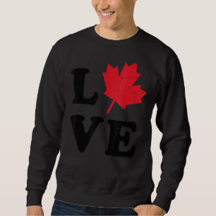 Heart Canada Day Maple Leaf I Love You Canada Sweatshirt
