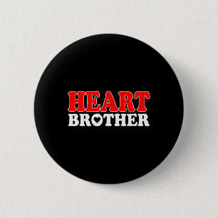 Heart Chd Warrior Brother Congenital Heart Disease 6 Cm Round Badge
