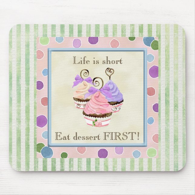 Heart Cupcake Trio Life is Short - Mouse Pad (Front)