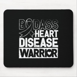 Heart Disease Awareness Bad Heart Disease Warrior  Mouse Pad