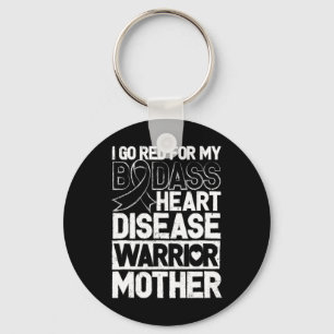 Heart Disease Awareness Bad Warrior Mother Mum Go Key Ring