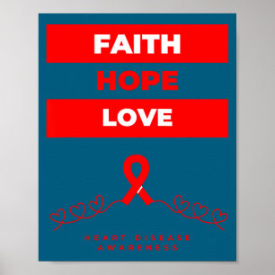 Heart Disease Awareness Faith Hope Love Design Poster
