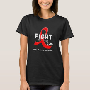 Heart Disease Awareness Fight For the Cure Red T-Shirt