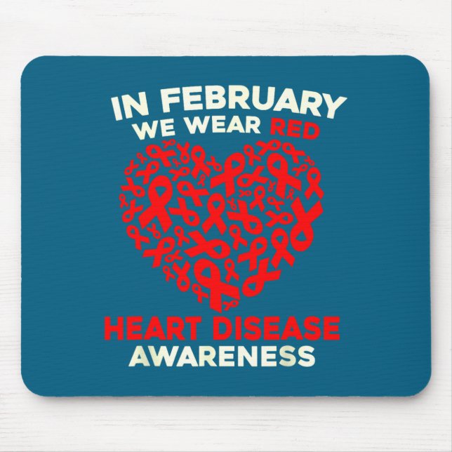 Heart Disease Awareness Go Red In February Health  Mouse Pad (Front)