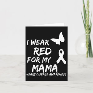 Heart Disease Awareness I Wear Red For My Mama Rib Card